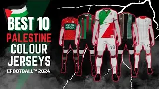 Free Palestine! Top 10 Palestine Colour Jersey eFootball 2024🔥| EFXPACK