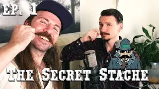 The Secret Stache Ep 1 - Award-Winning Handlebar Mustache - Matt Tastic