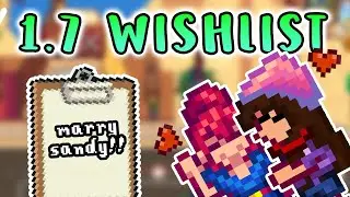 My Stardew Valley 1.7 WISHLIST!