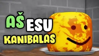 AŠ ESU ROBLOX KANIBALAS!