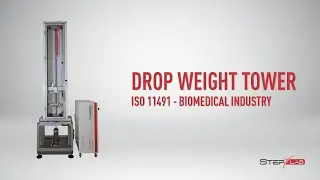 STEP Lab | Drop Weight Tower for Impact Tests on Medical Components | ISO 11491
