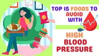Top 15 Foods to Avoid with High Blood Pressure