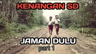 NOSTALGIA ERA 90AN |ANAK SD JAMAN DULU | BOCAH OLENG