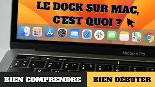 [ TUTO MAC ] Le Dock sur MAC c'est quoi ? Je vous explique tout...