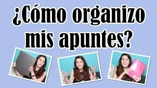 ¿Cómo organizanizo mis apuntes? | Christine Hug
