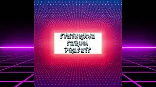 Synthwave, Synthpop - 1744 Free Presets Serum 2