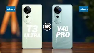 Vivo T3 Ultra 5G Vs Vivo V40 Pro 5G