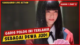 Sekolahnya Para Penjudi SEASON 1(PART 1) | ALUR CERITA FILM KAKEGURUI LIVE ACTION