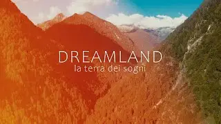 DREAMLAND: la terra dei sogni