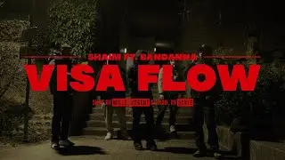 SHAIM ft. BANDANNA - VISA FLOW (Prod. By SANTO)