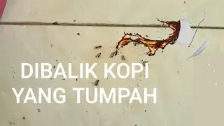 Dibalik kopi yang tumpah ada rizki untuk sidia