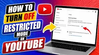 How to Turn OFF Restricted Mode on YouTube (PC/Laptop) | Unlock Restricted Mode (Quick Guide)