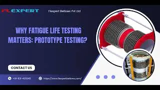 Why Fatigue Life Testing Matters: Prototype Testing?