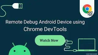 Remote Debug Android Device using Chrome DevTools