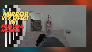 Horror Mirror VFX Like Movies In Filmora Mobile