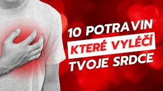 10 potravin, které vyléčí tvoje srdce a cévy 💓. Jak předejít infarktu a zástavě srdce?