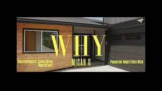 Micah G - WHY (Official Music Video)