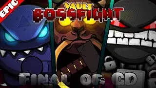 MATO a los VAULTS? EPIC FINAL BOSSFIGHT (Geometry Dash 2.3?) [Fanmade]