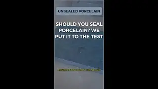 Should you seal porcelain?