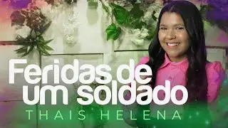 Thais Helena - Feridas De Um Soldado #MKNetwork