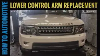 How To Replace Lower Control Arms On A Range Rover Sport