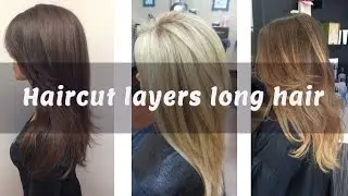 Haircut layers long hair. Layered hair.