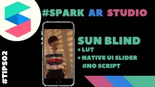 SPARK AR TUTORIAL: CARA MEMBUAT FILTER INSTAGRAM SUN BLIND + LUT + SLIDER UI (NO SCRIPT)