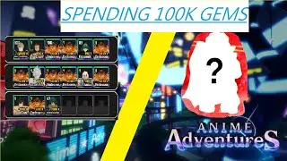 Spending 100K gems on special banner (Can i get lulu?) in Anime Adventures