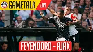 GameTalk | Feyenoord 6 - 0 Ajax | Eredivisie