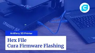 Artillery 3D Printer Hex File Cura Firmware Flashing