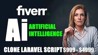 Artificial Intelligence: AI - Fiverr Clone Script How to Make Freelancer Marketplace Website Laravel