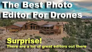 The Best Photo Editor For Drones - We have a lot of photo editors to choose from!