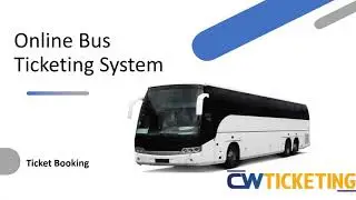Online Bus Ticketing System | Ticket booking system | Bus ticket booking system