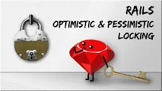 Ruby on Rails 7, урок #26 | Optimistic / pessimistic locking