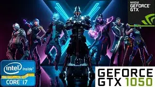 Fortnite Season 10/X : GTX 1050 2GB | Low - Medium - High - Epic