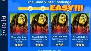 The Good vibes CHALLENGE! THREE LITTLE BIRDS 🐦🐦🐦•Simply Piano •ESSENTIALS II •