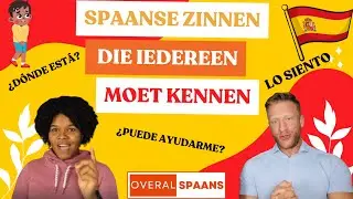 Spaanse Zinnen Die Iedereen Moet Kennen | Spaans Leren Voor Beginners | Overal Spaans