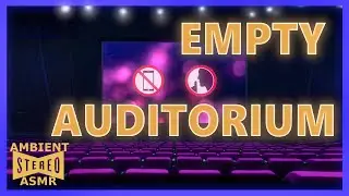 EMPTY MOVIE THEATRE AUDITORIAM ~ 10 Minutes Cinema Ambient Theater Audio -HQ Stereo Sound Ambience