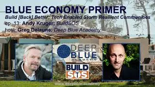 ep13: Build [Back] Better; Tech Enabled Storm Resilient Coastal Communities w/ Andy Kruger