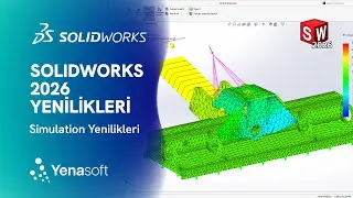 SOLIDWORKS 2026 Simulation Yenilikleri