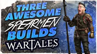 Three AWESOME Spearmen Builds For The New Wartales Update!