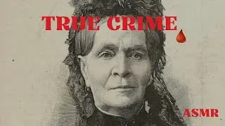 ASMR TRUE CRIME - Le meurtre de la baronne