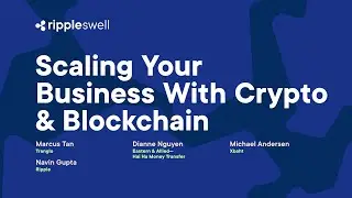 Swell 2022: Scaling Your Business with Crypto and Blockchain
