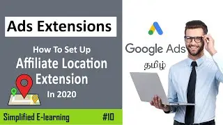 Google Ads | Affiliate Location extension in Google Ads | Google Ads Tutorial in Tamil | Part-10