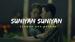 Suniyan Suniyan  - Juss x MixSingh | Slowed And Reverbed ( Lo-fi ) | With Anime Scenery ||Neerajan