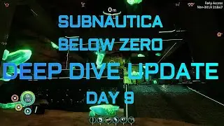 Subnautica Below Zero Deep Dive update Day 9