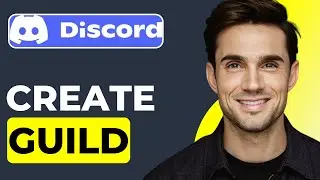 How to Create a Guild on Discord (Easy Tutorial)