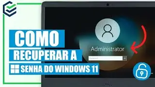 2024 Como Recuperar a senha do Windows 11 | Esqueci a Senha do Windows