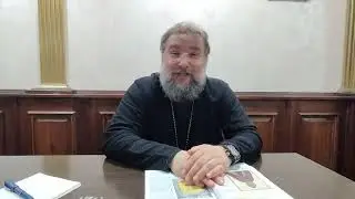 Беседа с батюшкой Борисом от 16 июня 2024 (полная версия)