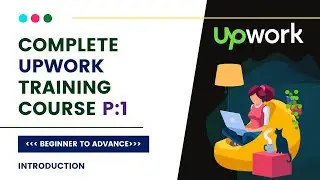 Upwork Account Complete Training 2022 || Upwork Account To Earn Money Online 2022
